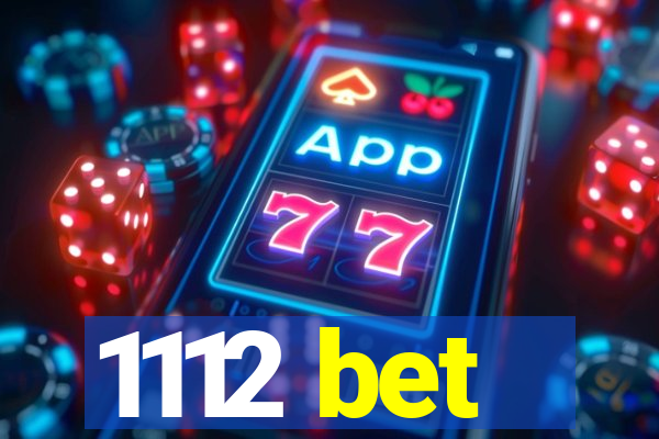 1112 bet